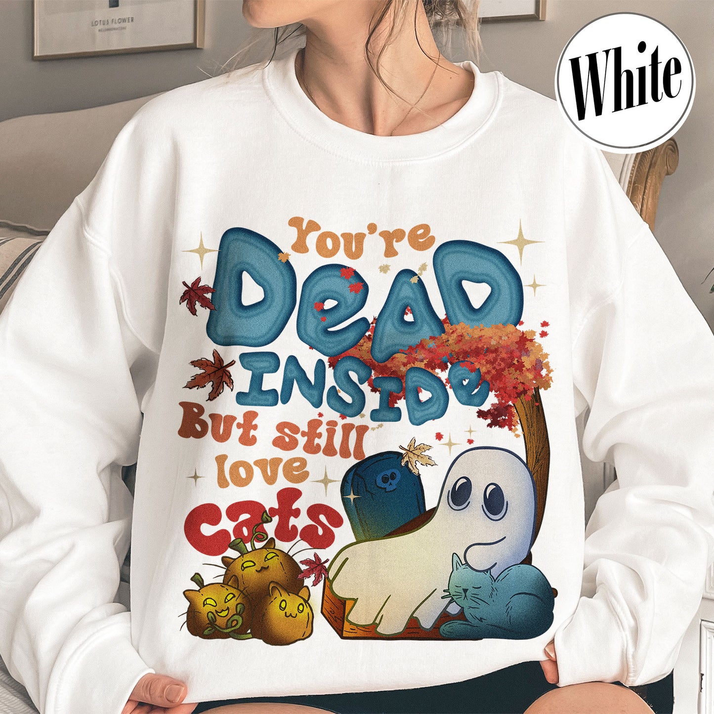 Halloween Cat Sweatshirt, Dead Inside but Still Love Cats Sweatshirt, Ghost Holding Black Cat Sweatshirt