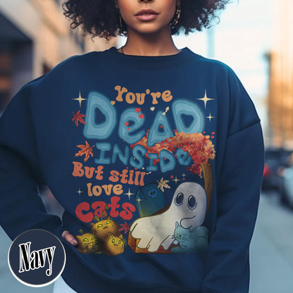 Halloween Cat Sweatshirt, Dead Inside but Still Love Cats Sweatshirt, Ghost Holding Black Cat Sweatshirt