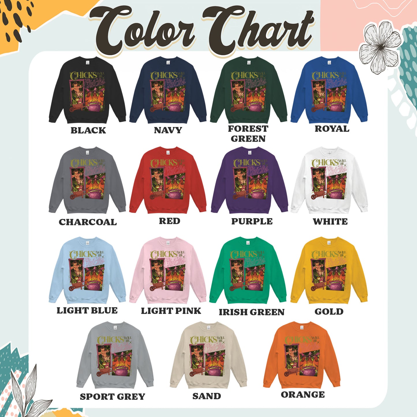 Halloween Chicken Lover Sweatshirt, Chicks Will Be Chicks Sweatshirt, Witch Hat for Chicken Sweatshirt