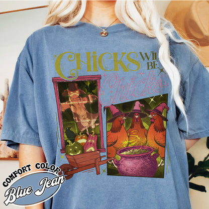 Halloween Chicken Shirt, Chicks Will Be Chicks Shirt, Chicken Farm Animal Lover, Witch Hat for Chicken, Chicken Lover Gift, Funny Shirt