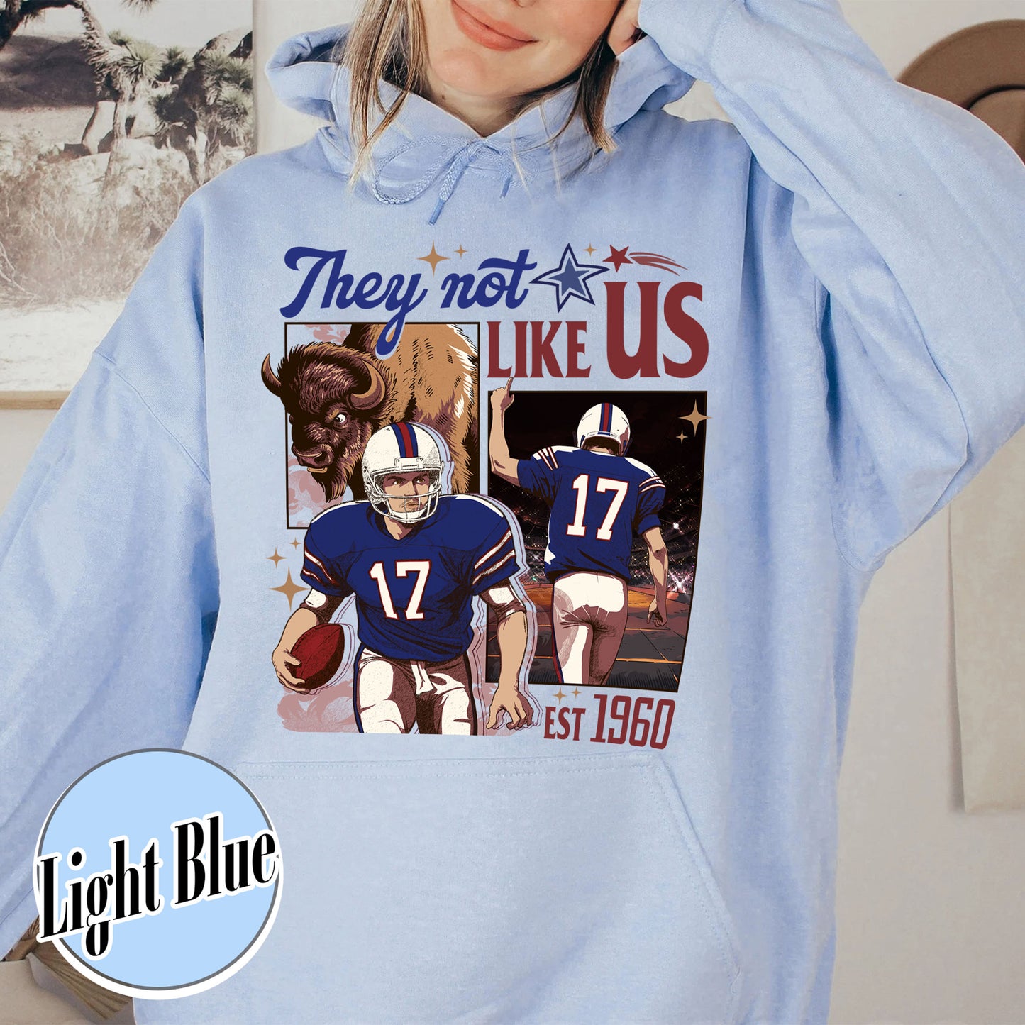 Custom Football Hoodie, They Not Like Us Football Hoodie, Go Bills Hoodie