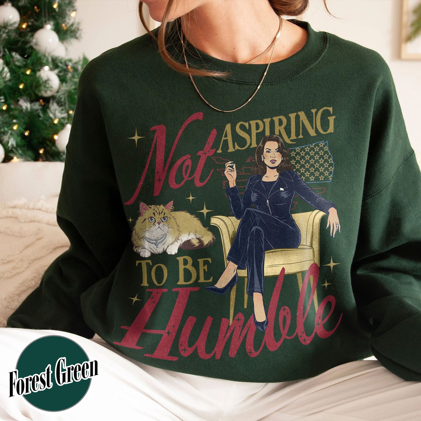 Support Women Right Sweatshirt, Not Aspiring To Be Humble Sweatshirt, Feminist Sweatshirt, Girl Power Sweatshirt, Madam President Sweatshirt, Women Empowerment Sweatshirt