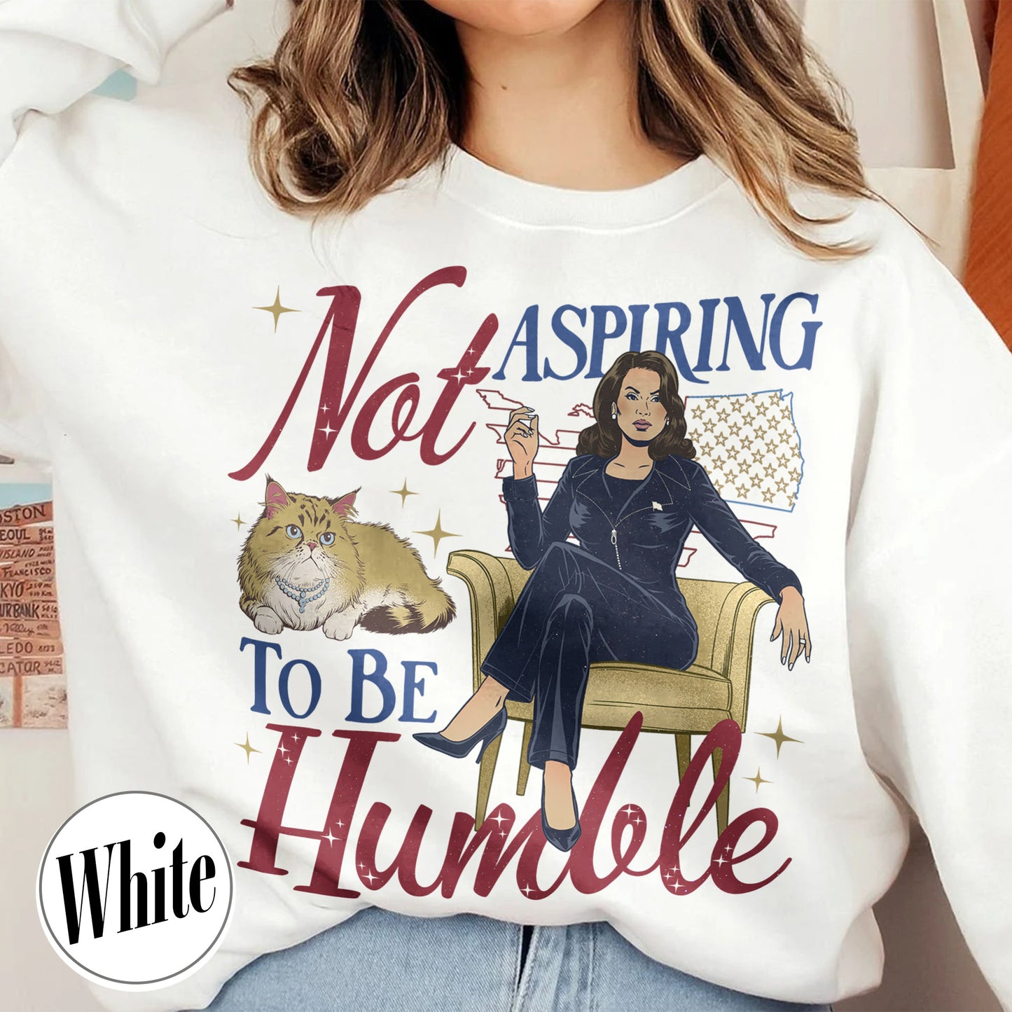 Support Women Right Sweatshirt, Not Aspiring To Be Humble Sweatshirt, Feminist Sweatshirt, Girl Power Sweatshirt, Madam President Sweatshirt, Women Empowerment Sweatshirt