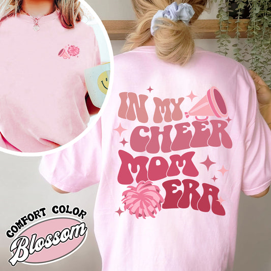 In My Cheer Mom Era Comfort Colors Shirt, Cheer Mom Squad Shirt,Funny Cheer Mom Shirts