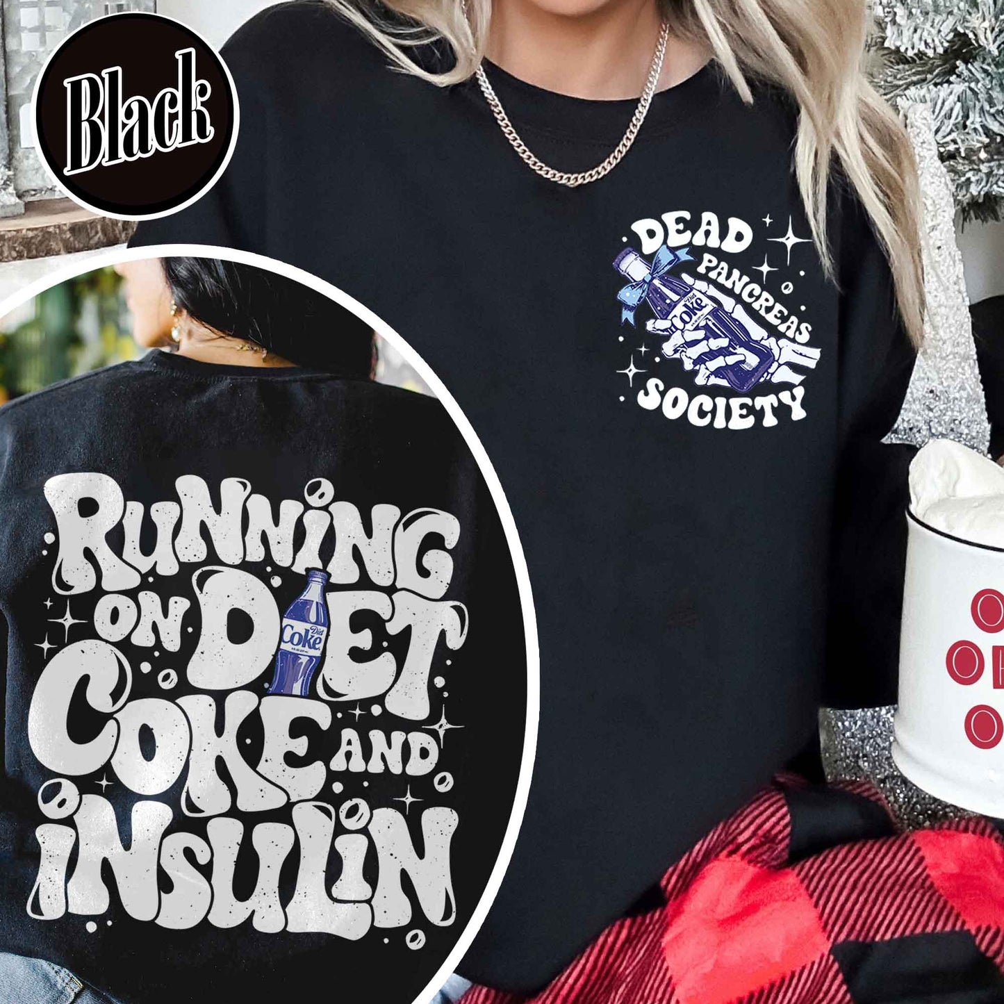 I Run On Diet Coke And Insulin Sweatshirt,Diabetes Awareness Shirt For Moms,Friend Diabetes Awareness,Dead Pancreas Society Diabetes Awareness