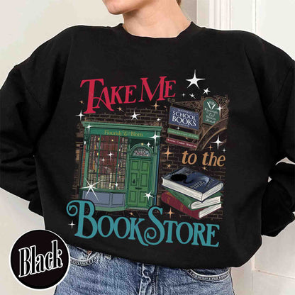 Wizard Book Shop Sweatshirt, Take Me to the Book Store Sweatshirt, Bookseller Wizarding HP World sweatshirt
