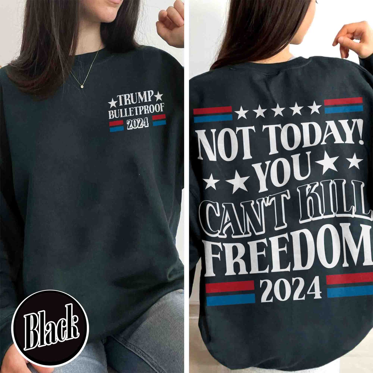 Election Sweatshirt, Not Today You Can’t Kill Freedom Sweatshirt, Bulletproof Sweatshirt, Failed Assassination Sweatshirt