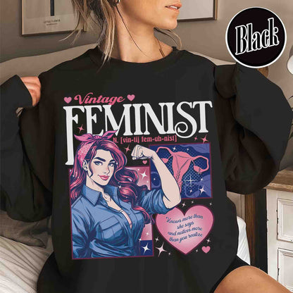Feminist Sweatshirt, Empowered Women Sweatshirt, Equality Sweatshirt, Women Rights Sweatshirt