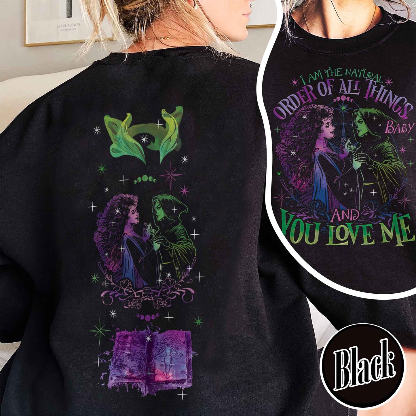 Down the Witches Road Sweatshirt, I Am the Natural Order of All Things Sweatshirt, Witch Coven, All Along Sweatshirt, Witches Sweatshirt, Wicca Green Witch Sweatshirt