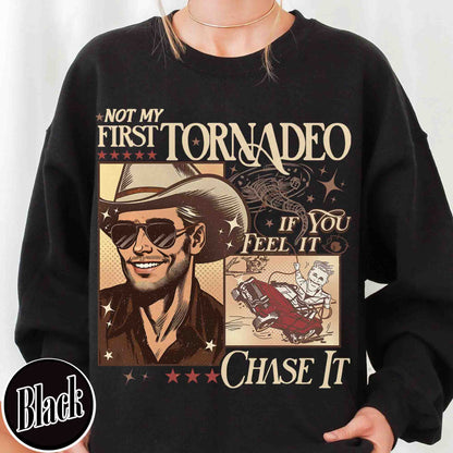 Tornadeo Sweatshirt, Not My First Tornadeo Sweatshirt, Weather Lover and Storm Chaser Sweatshirt