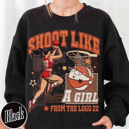 Shoot Like a Girl Sweatshirt, Girls Basketball Sweatshirt, Girls Basketball Sweatshirt, if You Break It, You Own It, Everyone Watches Womens Sports Sweatshirt