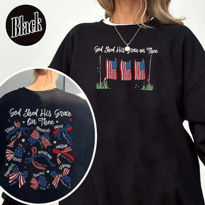 4th of July Sweatshirt, God Shed His Grace on Thee Sweatshirt, Christian Patriotic Sublimation Sweatshirt
