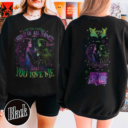 Down the Witches Road Sweatshirt, I Am the Natural Order of All Things Sweatshirt, Witch Coven, All Along Sweatshirt, Witches Sweatshirt, Wicca Green Witch Sweatshirt