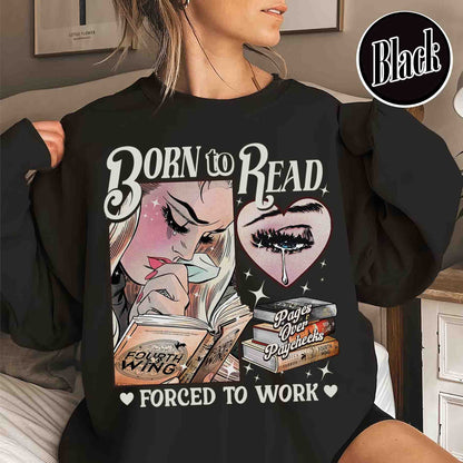 Born To Read Forced To Work Sweatshirt, Born To Read FW Sweatshirt, Born To Read Bookish Crewneck, Basgiath War College, Dragon Rider, Fantasy Reader