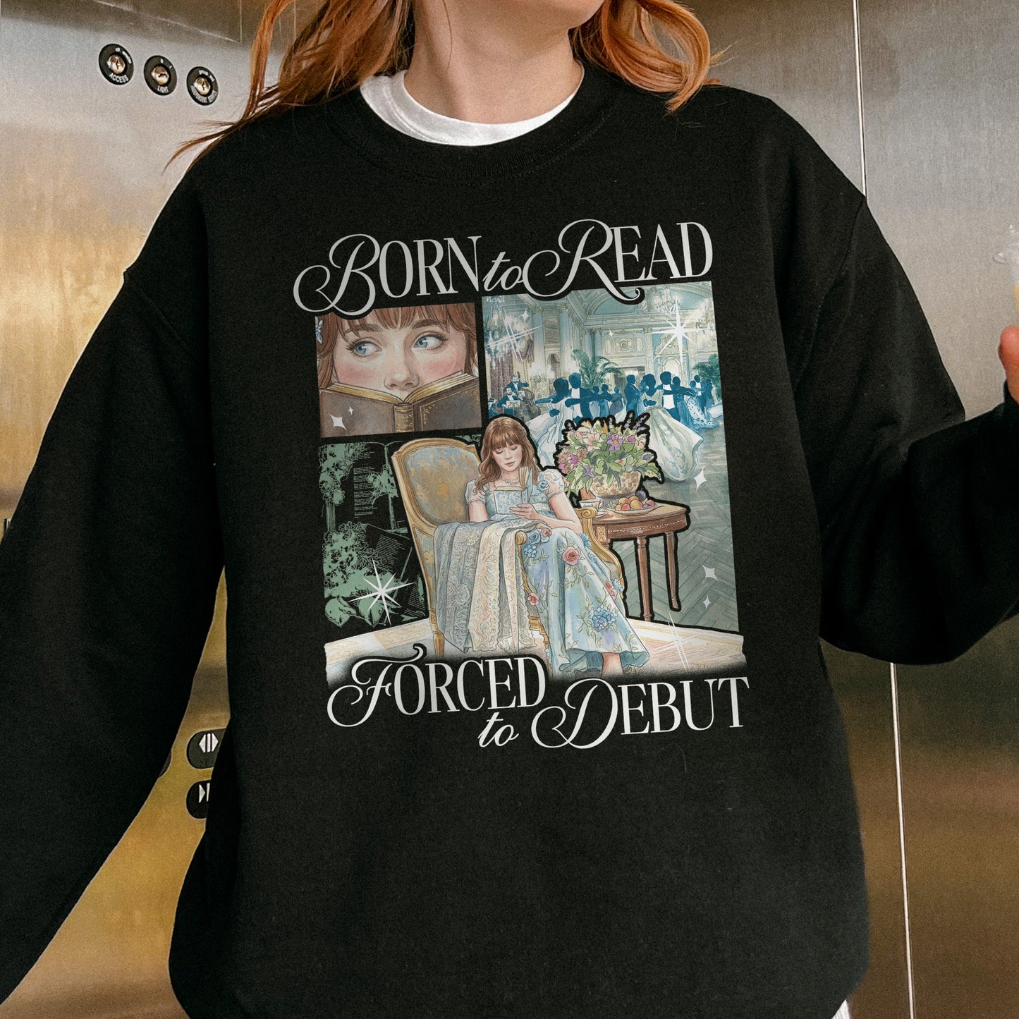 Born to Read, Forced to Debut – Eloise Bridgerton Inspired – Regency Book Lover Aesthetic Sweatshirt