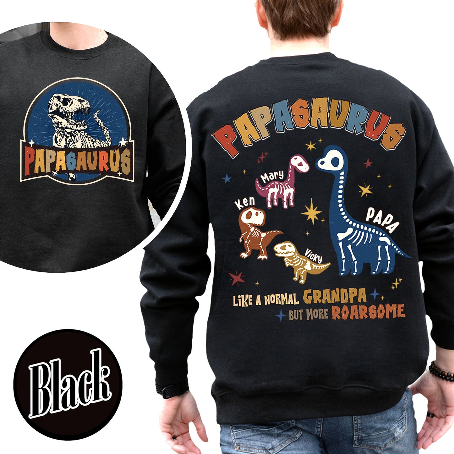 Papasaurus Sweatshirt, Custom Papasaurus Sweatshirt, Personalized Grandpasaurus Like a Normal Grandpa but More Roarsome Sweatshirt, Papa Sweatshirt, Fathers Day