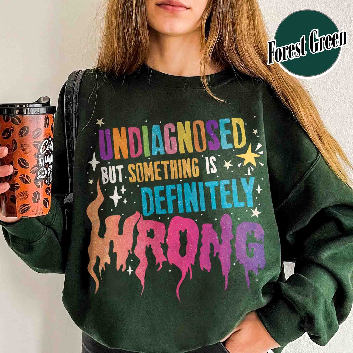 Undiagnosed but Something Is Wrong Sweatshirt, Mental Health Awareness Sweatshirt, Mental Health Quotes Sweatshirt, My Mental Health Sweatshirt, Illness Sweatshirt Funny