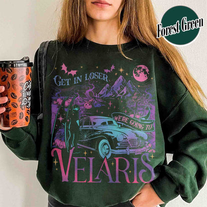 Velaris City of Starlight Sweatshirt, Velaris City of Starlight Sweatshirt, Get in Loser Were Going to Velaris Sweatshirt, Velaris Sweatshirt