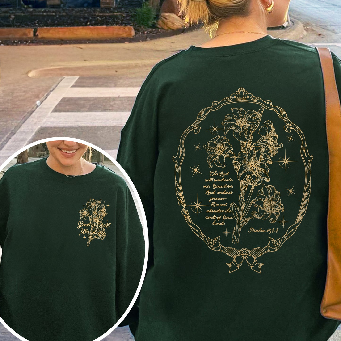 God’s Still Working – Vintage Botanical Faith & Psalm 138:8 Illustration Sweatshirt