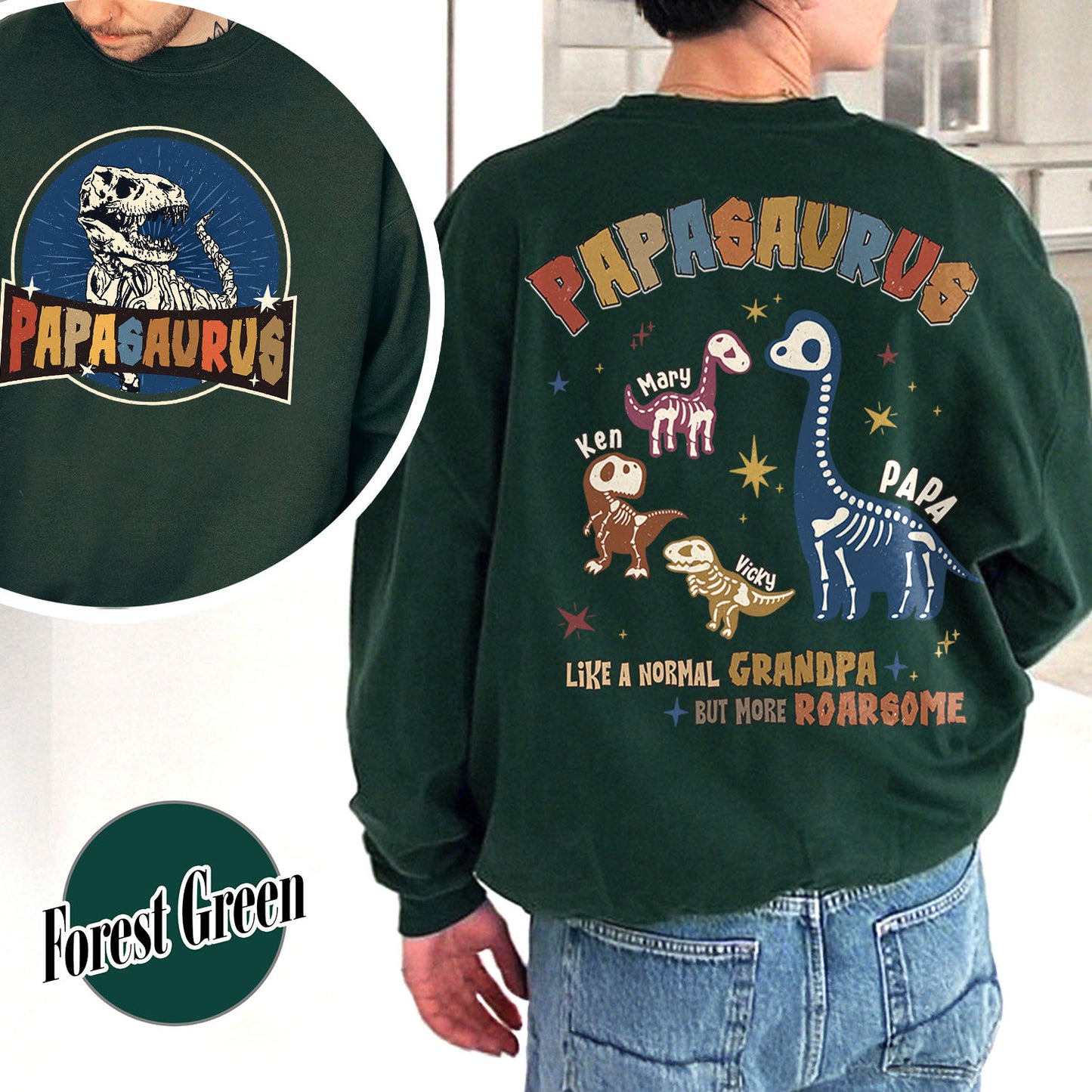 Papasaurus Sweatshirt, Custom Papasaurus Sweatshirt, Personalized Grandpasaurus Like a Normal Grandpa but More Roarsome Sweatshirt, Papa Sweatshirt, Fathers Day