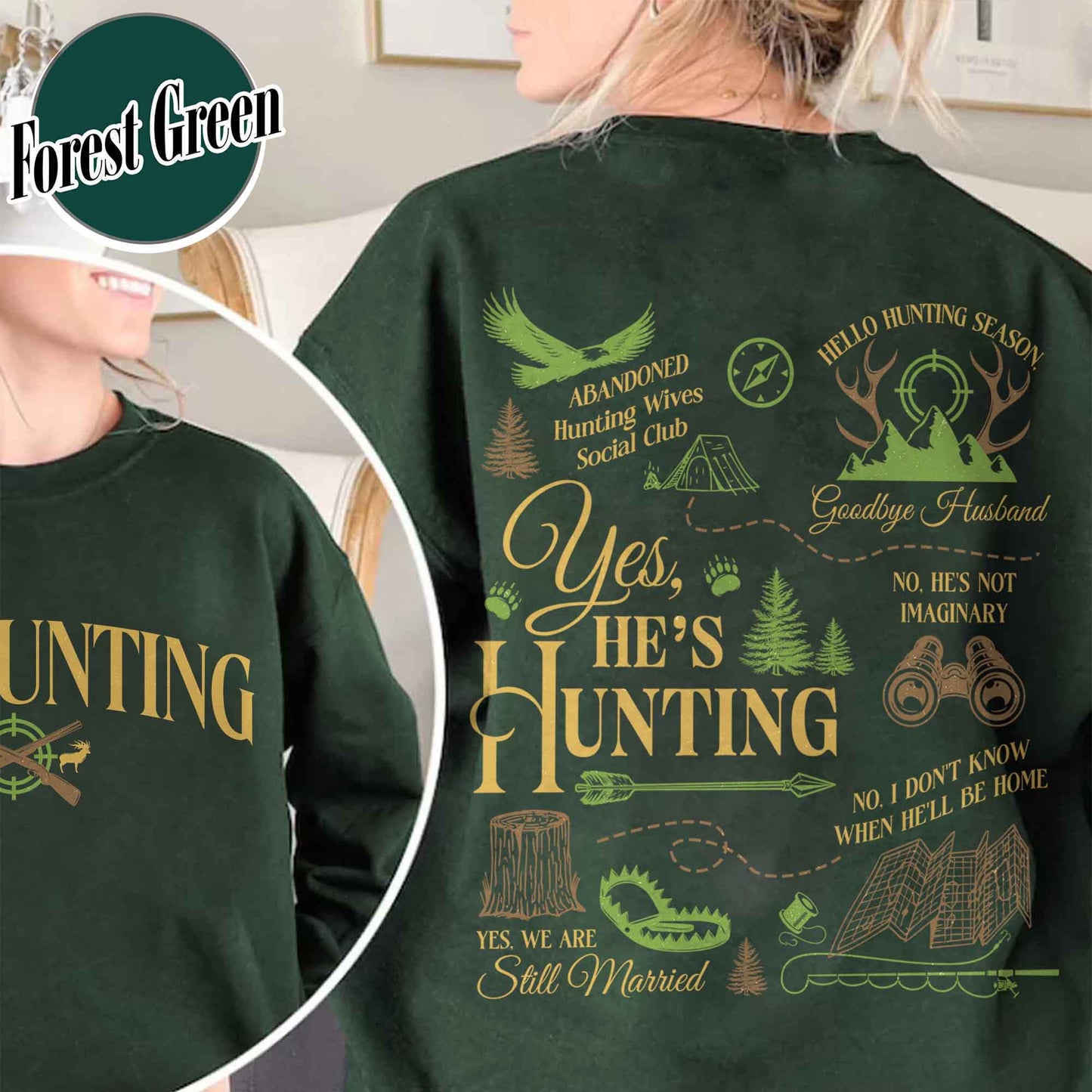 He Is Hunting Sweatshirt, Hes Hunting Sweatshirt, Hes Hunting Sweater, Abandoned Hunting Wives Social Club, Tis the Season Hunting Sweatshirt