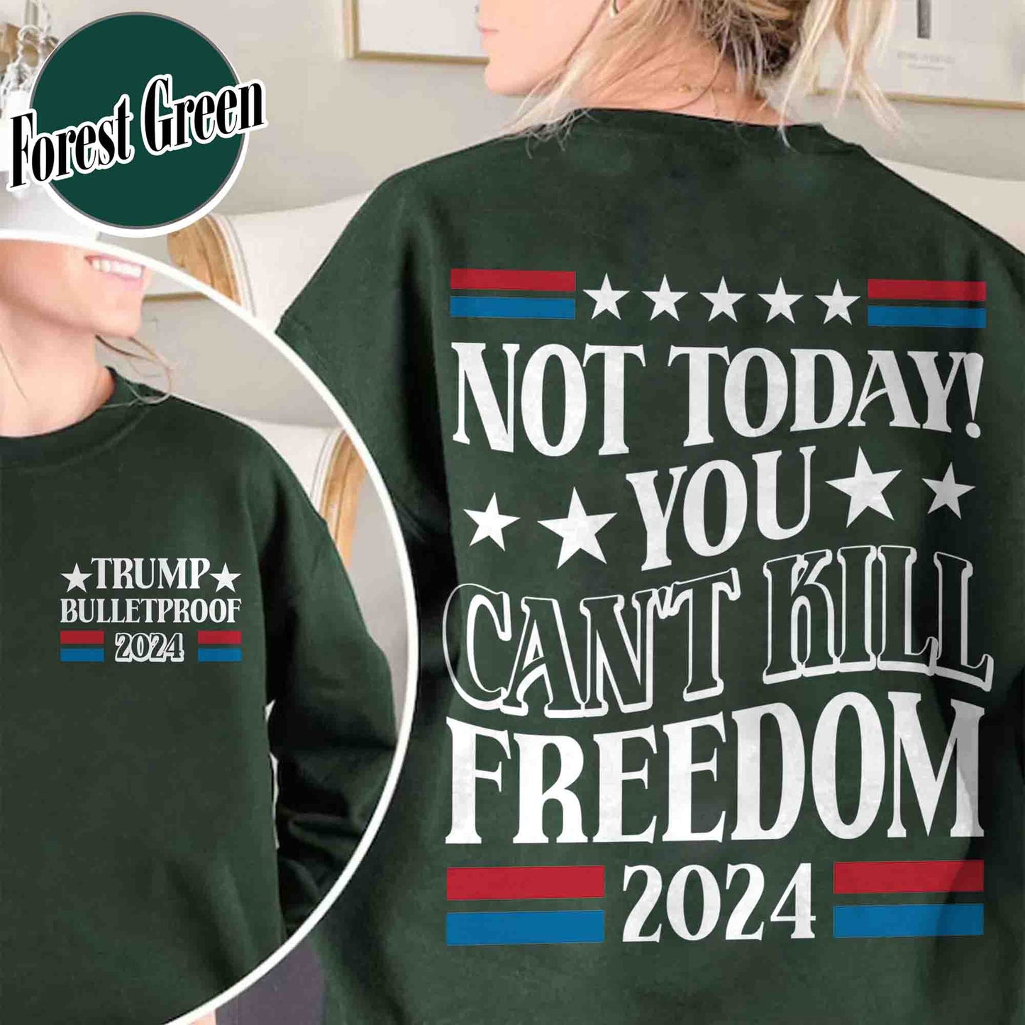 Election Sweatshirt, Not Today You Can’t Kill Freedom Sweatshirt, Bulletproof Sweatshirt, Failed Assassination Sweatshirt