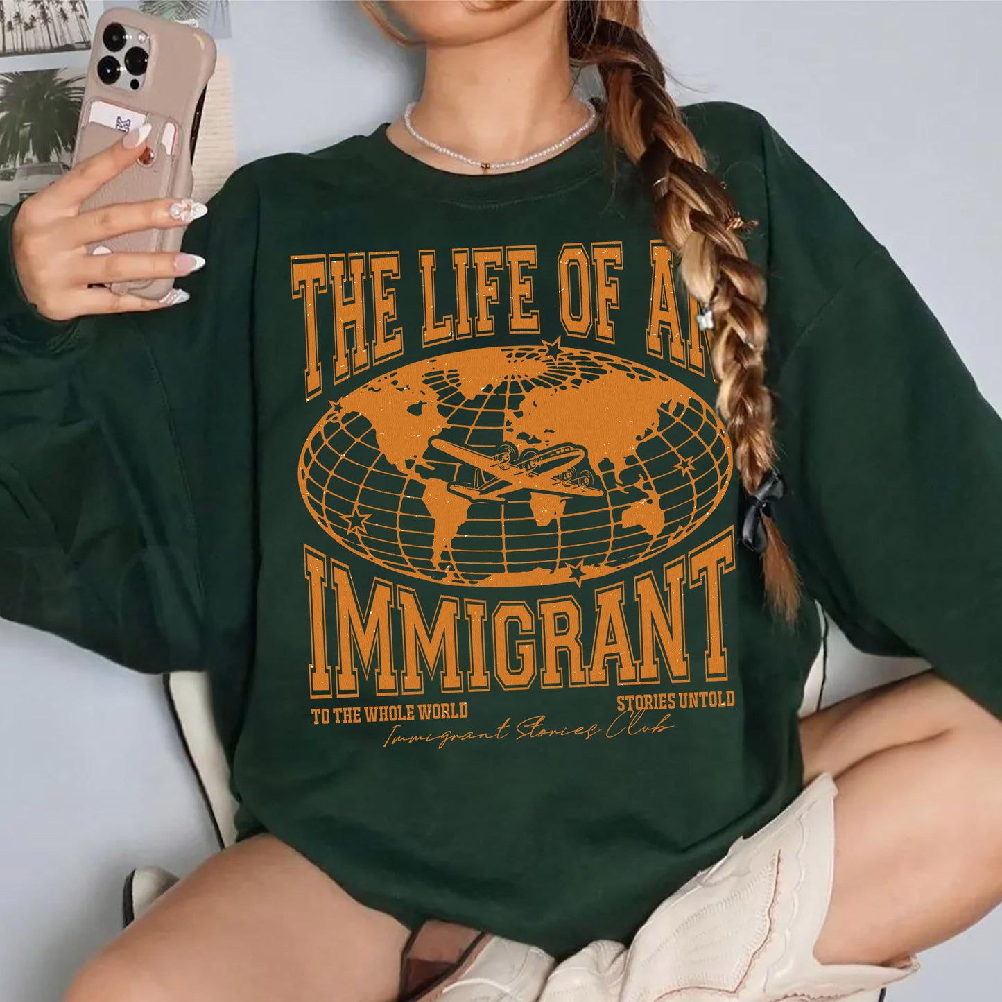 The Life of an Immigrant Sweatshirt, The Life of a Sweatshirt, Empowerment Graphic Sweatshirt, Statement Top, Quote Sweatshirt, Gift for Her Him
