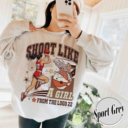 Shoot Like a Girl Sweatshirt, Girls Basketball Sweatshirt, Girls Basketball Sweatshirt, if You Break It, You Own It, Everyone Watches Womens Sports Sweatshirt