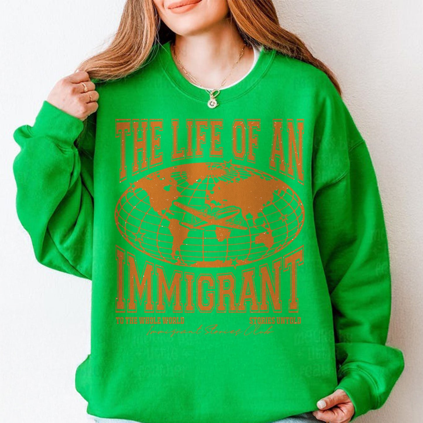 The Life of an Immigrant Sweatshirt, The Life of a Sweatshirt, Empowerment Graphic Sweatshirt, Statement Top, Quote Sweatshirt, Gift for Her Him