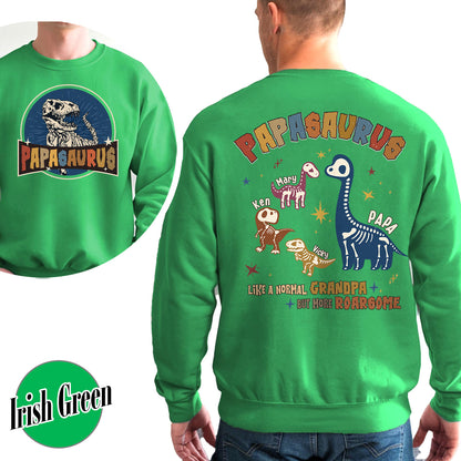Papasaurus Sweatshirt, Custom Papasaurus Sweatshirt, Personalized Grandpasaurus Like a Normal Grandpa but More Roarsome Sweatshirt, Papa Sweatshirt, Fathers Day