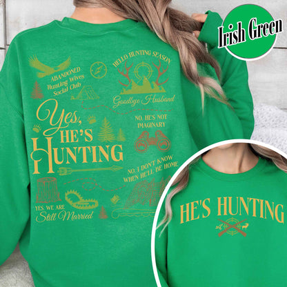 He Is Hunting Sweatshirt, Hes Hunting Sweatshirt, Hes Hunting Sweater, Abandoned Hunting Wives Social Club, Tis the Season Hunting Sweatshirt