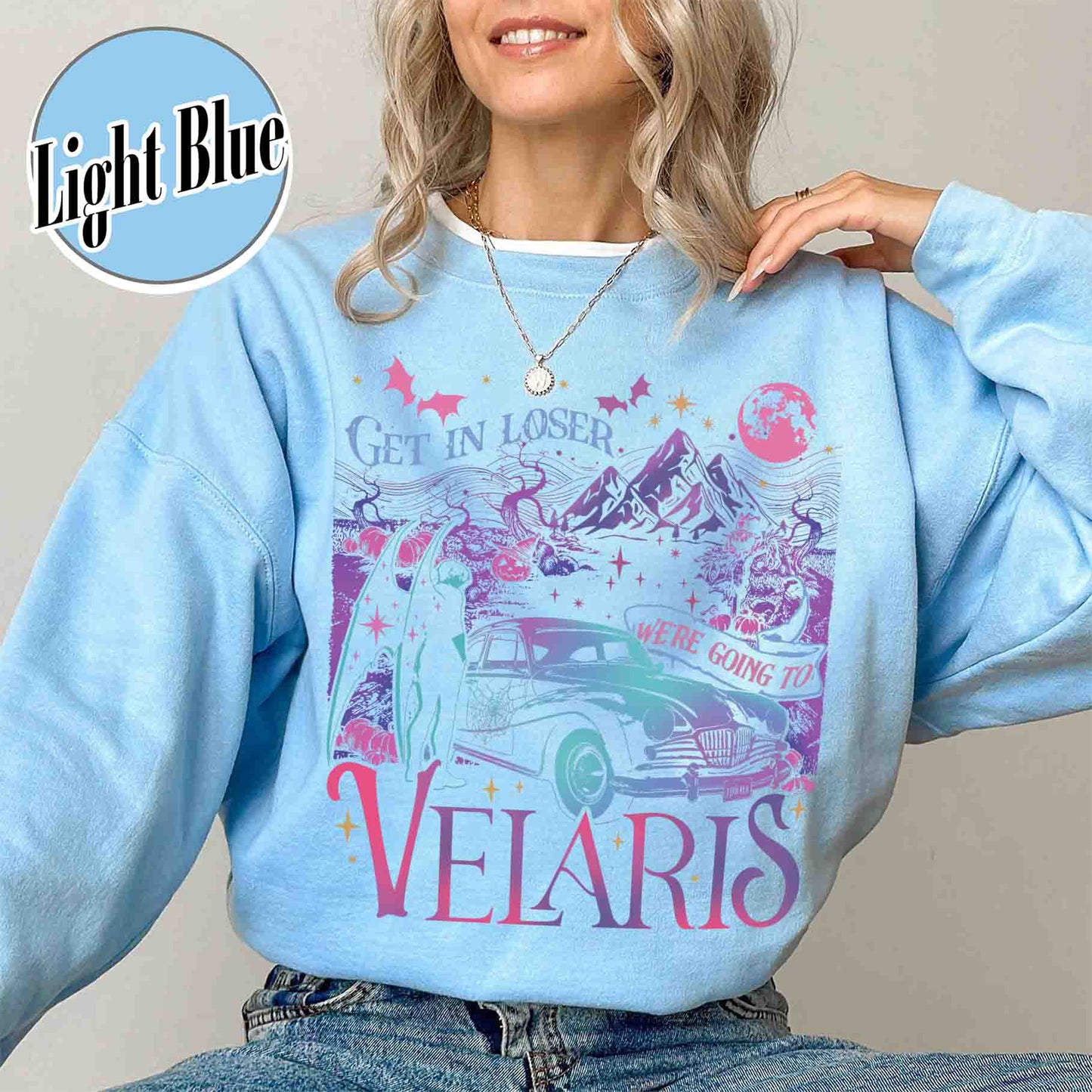 Velaris City of Starlight Sweatshirt, Velaris City of Starlight Sweatshirt, Get in Loser Were Going to Velaris Sweatshirt, Velaris Sweatshirt