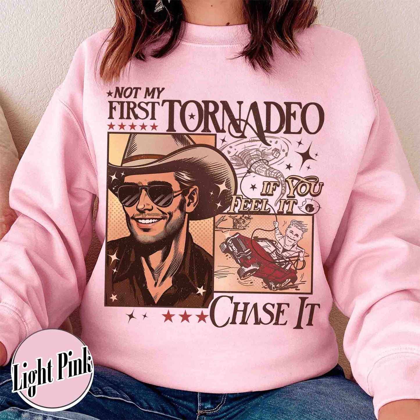 Tornadeo Sweatshirt, Not My First Tornadeo Sweatshirt, Weather Lover and Storm Chaser Sweatshirt