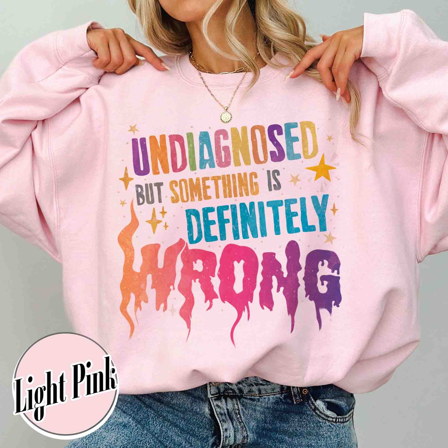 Undiagnosed but Something Is Wrong Sweatshirt, Mental Health Awareness Sweatshirt, Mental Health Quotes Sweatshirt, My Mental Health Sweatshirt, Illness Sweatshirt Funny