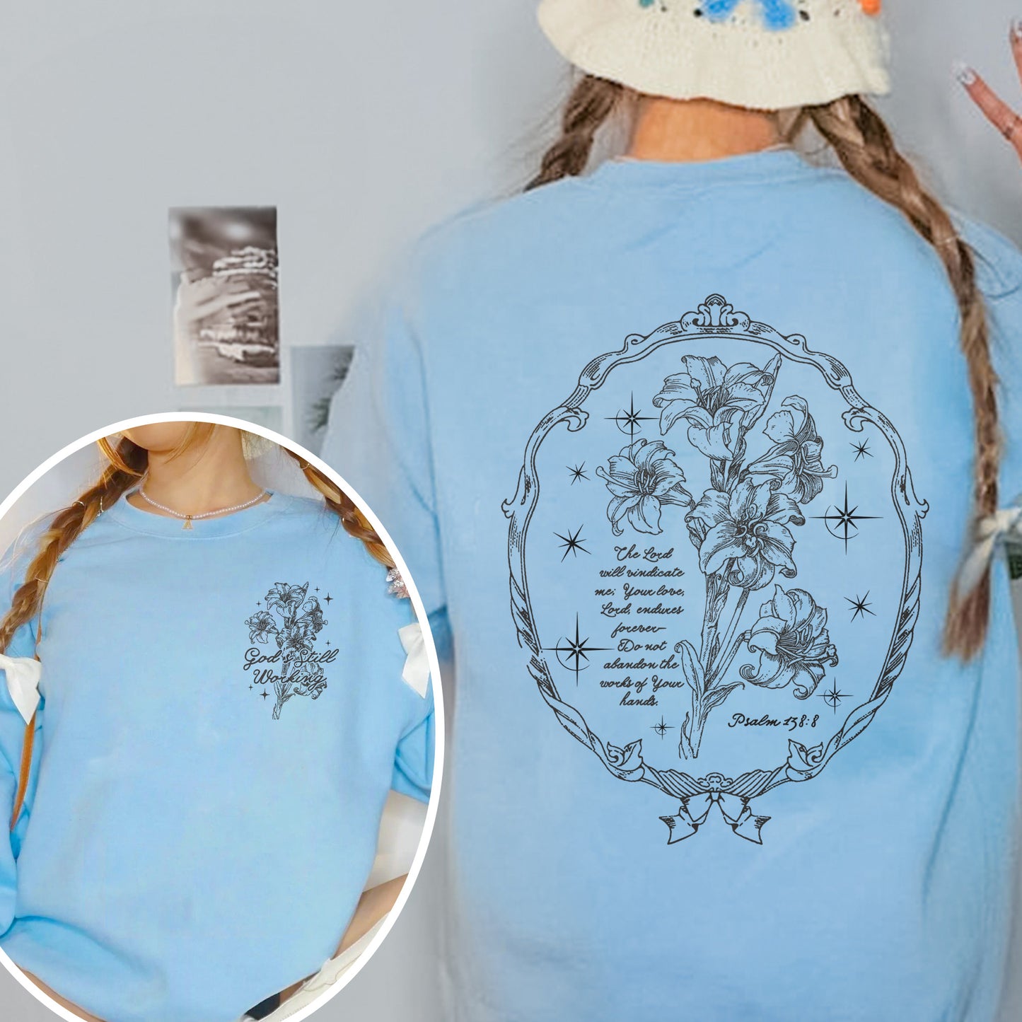 God’s Still Working – Vintage Botanical Faith & Psalm 138:8 Illustration Sweatshirt