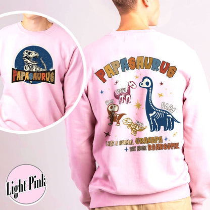 Papasaurus Sweatshirt, Custom Papasaurus Sweatshirt, Personalized Grandpasaurus Like a Normal Grandpa but More Roarsome Sweatshirt, Papa Sweatshirt, Fathers Day