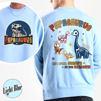 Papasaurus Sweatshirt, Custom Papasaurus Sweatshirt, Personalized Grandpasaurus Like a Normal Grandpa but More Roarsome Sweatshirt, Papa Sweatshirt, Fathers Day