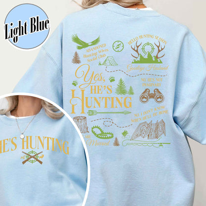 He Is Hunting Sweatshirt, Hes Hunting Sweatshirt, Hes Hunting Sweater, Abandoned Hunting Wives Social Club, Tis the Season Hunting Sweatshirt