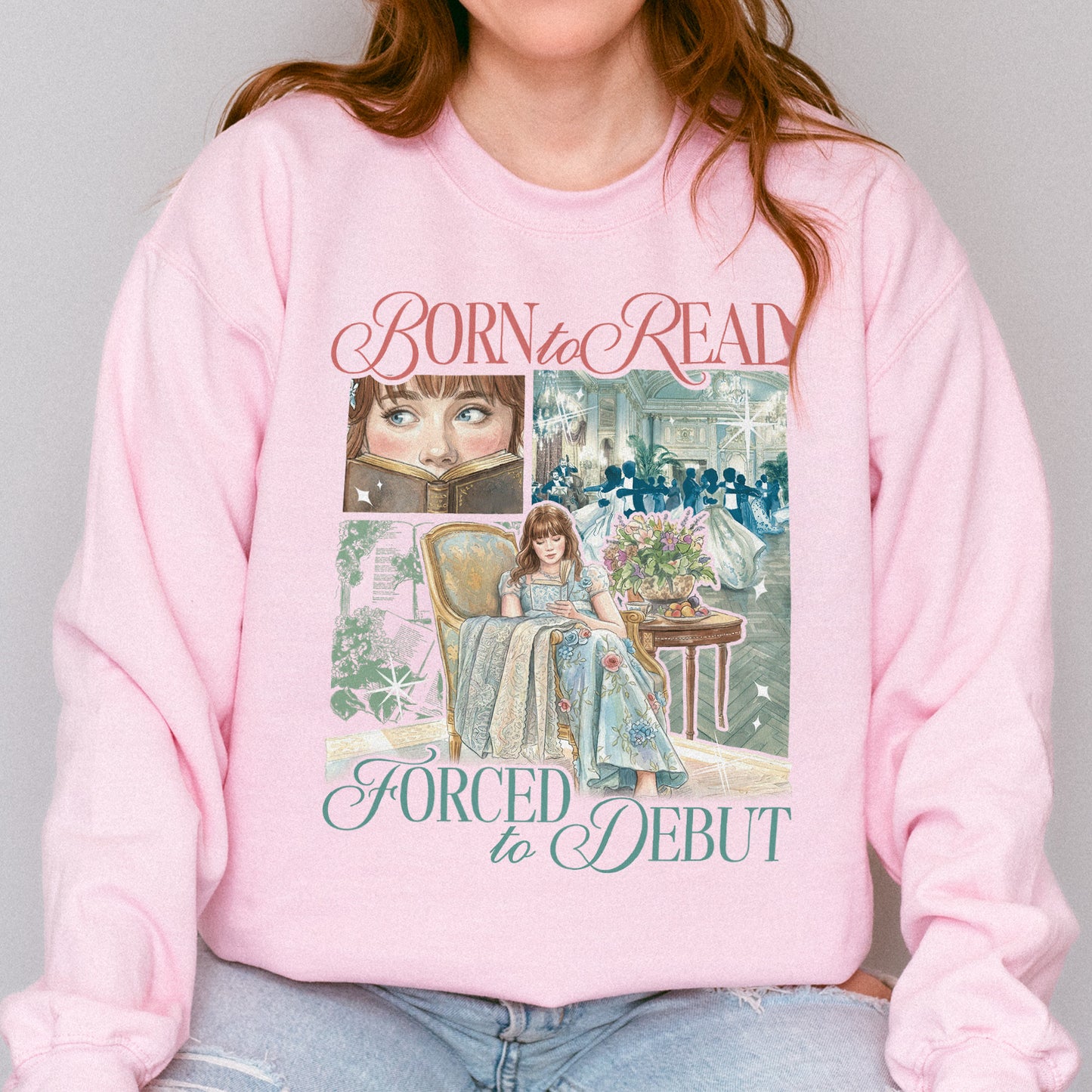 Born to Read, Forced to Debut – Eloise Bridgerton Inspired – Regency Book Lover Aesthetic Sweatshirt