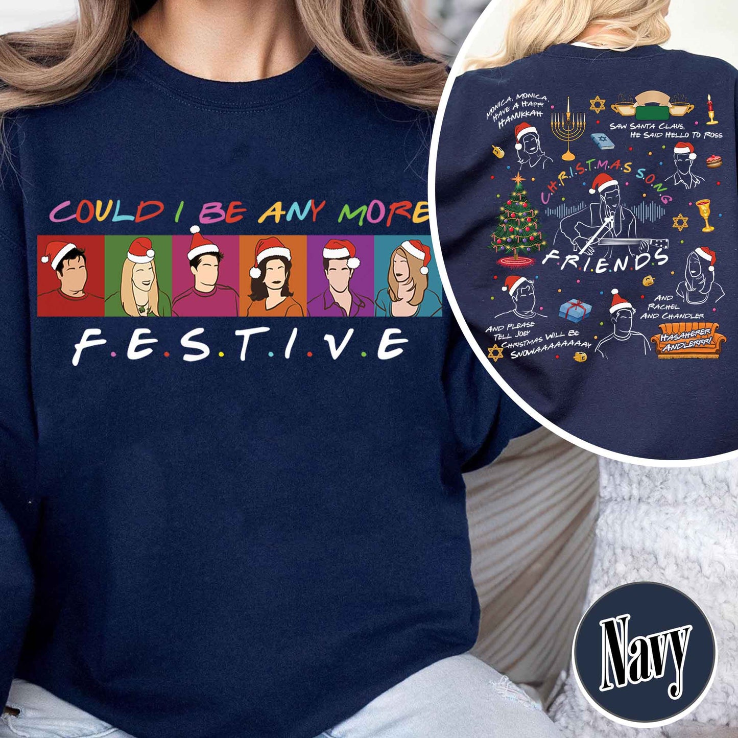 Friends Inspired Holiday Sweatshirt,Friends Inspired Holiday,Could I be any more Festive,Very Merry Christmas Party 2024,Hannukah Sweatshirt Funny