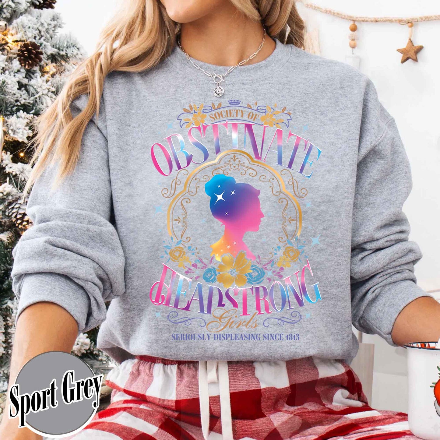 Society of Obstinate Headstrong Girls Sweatshirt, Pride and Prejudice Sweatshirt, Strong Girl Sweatshirt, Feminist Sweatshirt, Book Lover Gift, Power Girl Head Sweatshirt