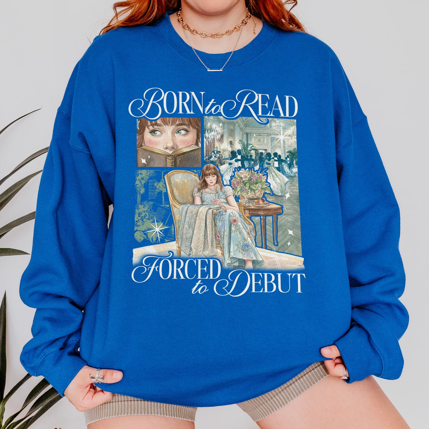 Born to Read, Forced to Debut – Eloise Bridgerton Inspired – Regency Book Lover Aesthetic Sweatshirt