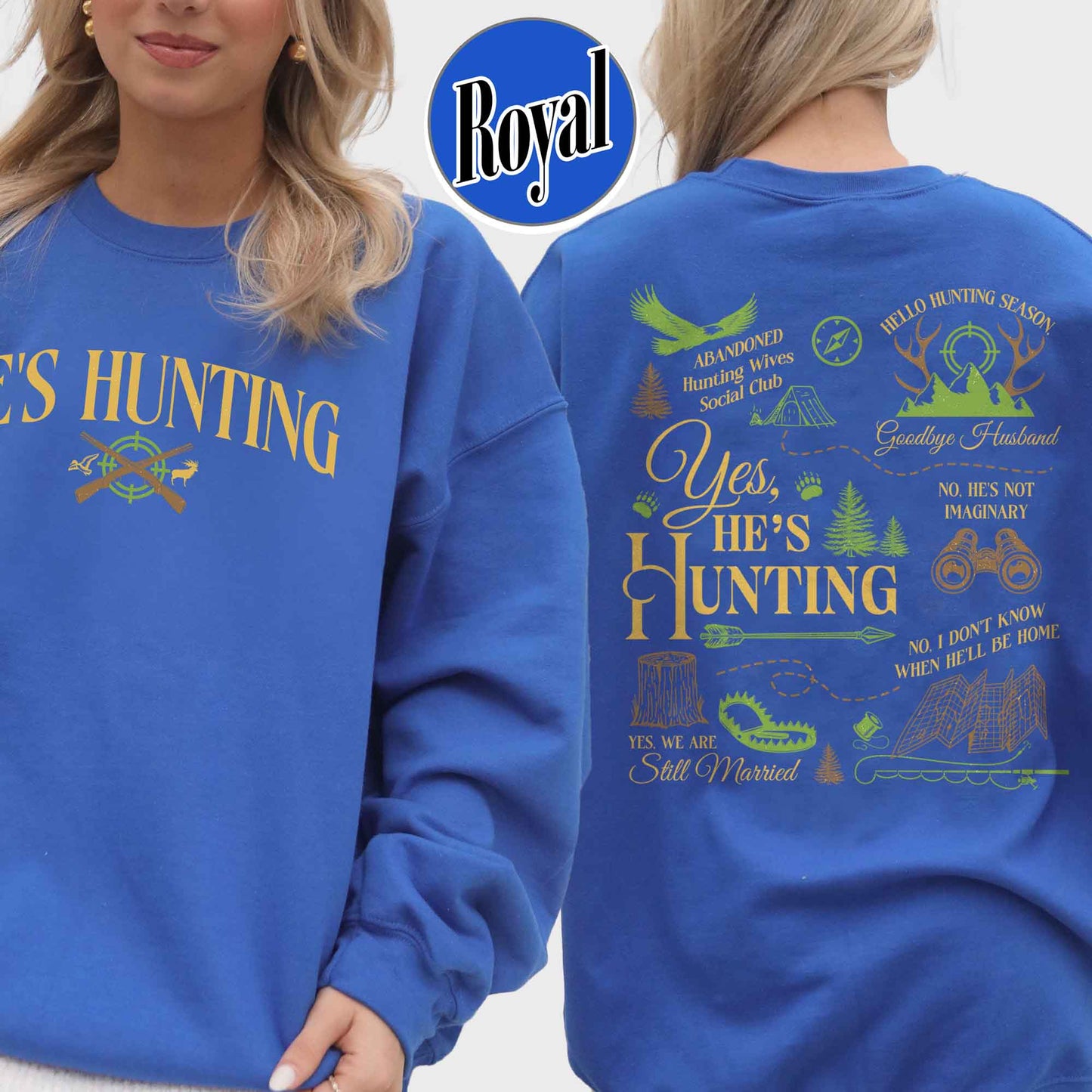 He Is Hunting Sweatshirt, Hes Hunting Sweatshirt, Hes Hunting Sweater, Abandoned Hunting Wives Social Club, Tis the Season Hunting Sweatshirt