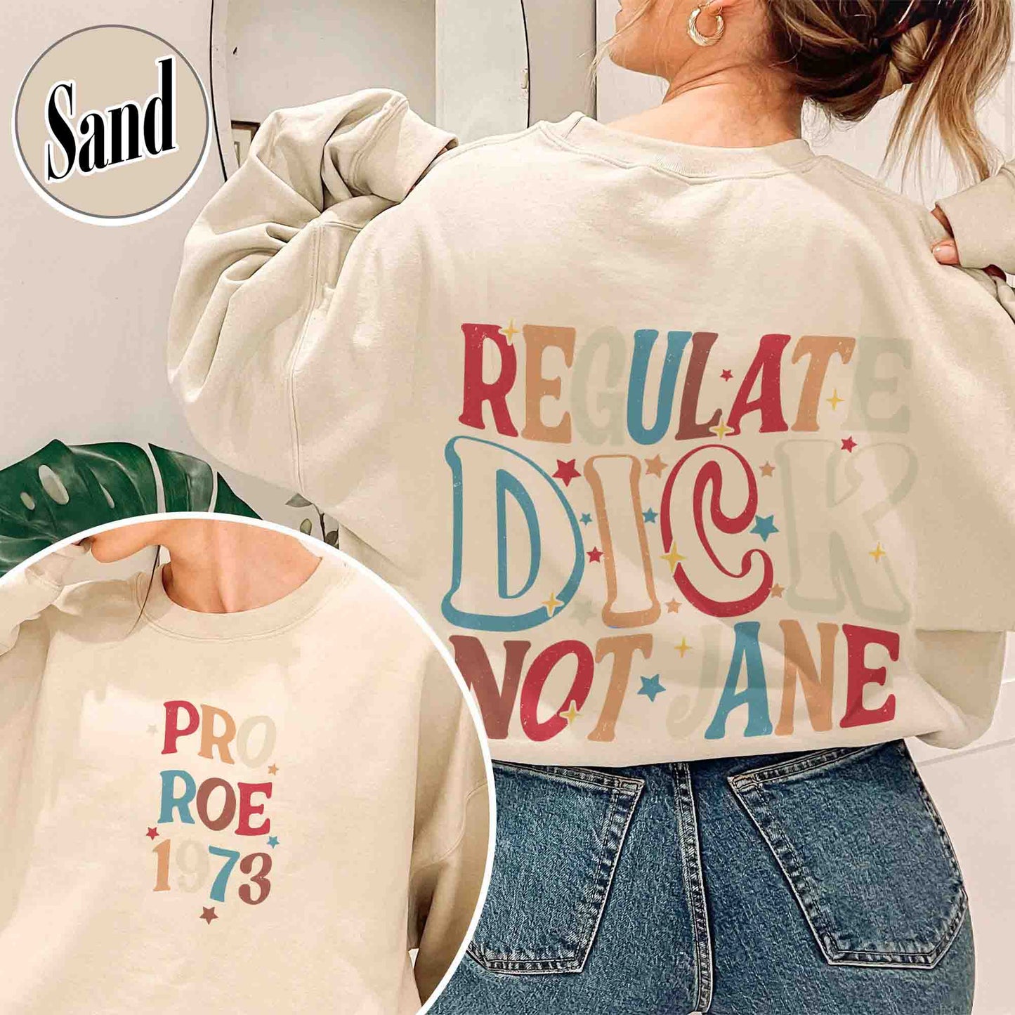 Feminism Sweatshirt, Regulate Dick Not Jane Sweatshirt, Reproductive Rights, Roe v Wade Sweatshirt, Abortion Rights