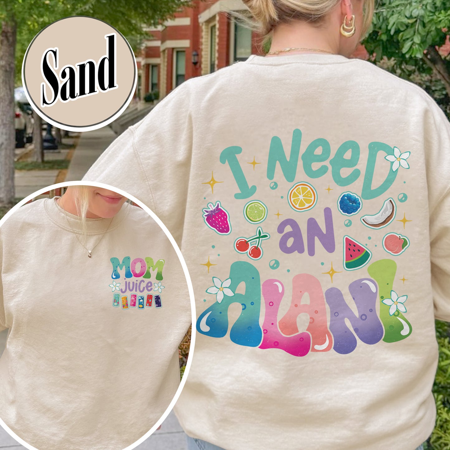 Summer Sweatshirt,Mom juice Sweatshirt, I Need An Alani Sweatshirt, Vintage Summer Sweatshirt