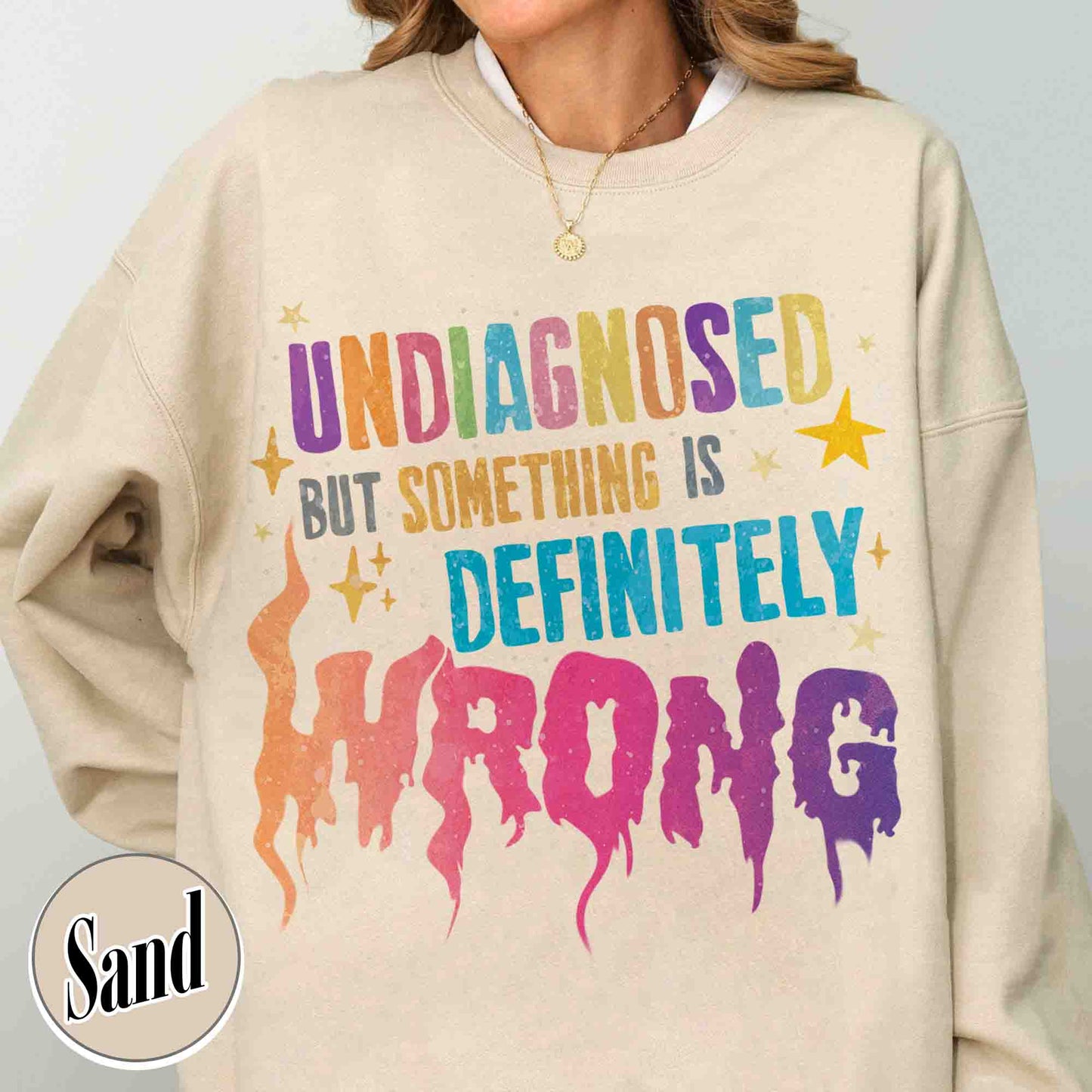 Undiagnosed but Something Is Wrong Sweatshirt, Mental Health Awareness Sweatshirt, Mental Health Quotes Sweatshirt, My Mental Health Sweatshirt, Illness Sweatshirt Funny