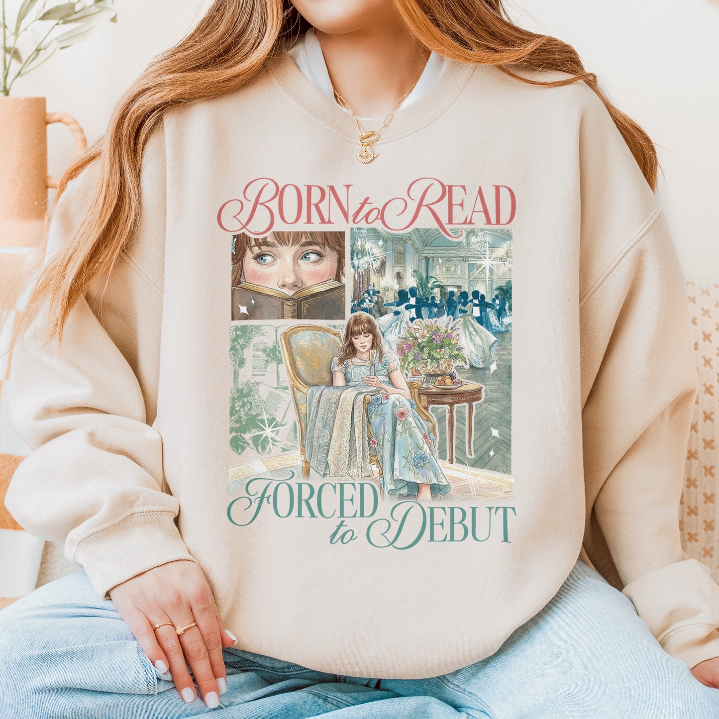 Born to Read, Forced to Debut – Eloise Bridgerton Inspired – Regency Book Lover Aesthetic Sweatshirt