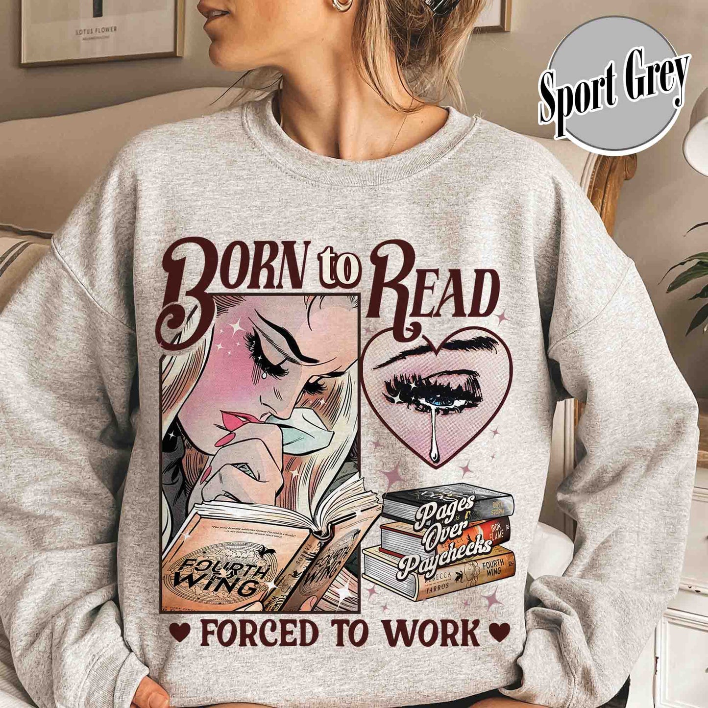 Born To Read Forced To Work Sweatshirt, Born To Read FW Sweatshirt, Born To Read Bookish Crewneck, Basgiath War College, Dragon Rider, Fantasy Reader