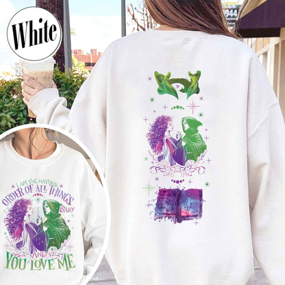 Down the Witches Road Sweatshirt, I Am the Natural Order of All Things Sweatshirt, Witch Coven, All Along Sweatshirt, Witches Sweatshirt, Wicca Green Witch Sweatshirt