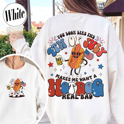 You Look Like the 4th of July SweatShirt, 4th of July SweatShirt, Independence Day Sweatshirt, America SweatShirt, Fourth of July  SweatShirt